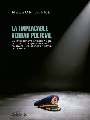 cover image of La implacable verdad policial